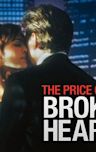 The Price of a Broken Heart