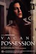 Vacant Possession (film)