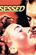 Possessed (1947 film)