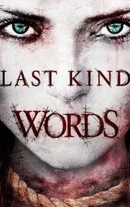 Last Kind Words