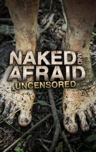 Naked and Afraid: Uncensored