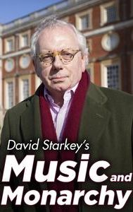 David Starkey's Music and Monarchy