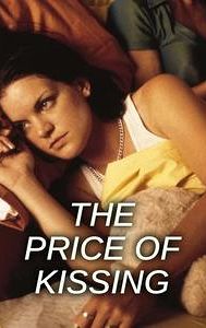 The Price of Kissing