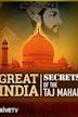 Secrets of the Taj Mahal