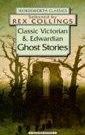 Classic Victorian & Edwardian Ghost Stories