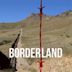 Borderland