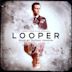 Looper [Original Motion Picture Soundtrack]