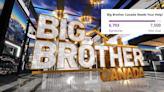 Big Brother Canada superfan starts petition to keep reality series alive amid absence from network's lineup