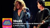 Sofá Sonoro | El inesperado recuentro de Robert Plant y Jimmy Page | Cadena SER