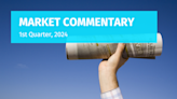 Market Commentary Q1, 2024 | ETF Trends