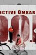 Detective Omkar Nath (D.O.N.)