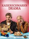 Kaiserschmarrndrama