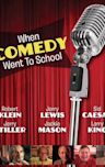 When Comedy Went to School