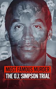 Most Famous Murder: The OJ Simpson trial