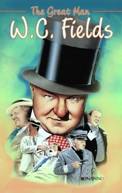 The Great Man: W.C. Fields