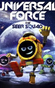 Universal Force: The Seer Squad