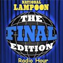 National Lampoon's Final Edition Radio Hour