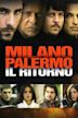 Milano Palermo - Il ritorno