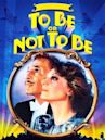 To Be or Not to Be (1983 film)