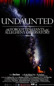 Undaunted: The Forgotten Giants of the Allegheny Observatory