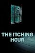 The Itching Hour