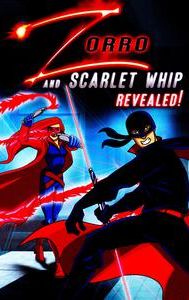 Zorro and the Scarlet Whip Revealed!