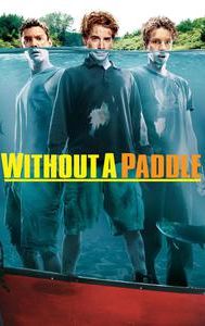 Without a Paddle