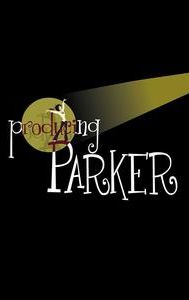 Producing Parker