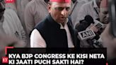 'Won't forget the day when CM's house was cleaned with Gangajal': Akhilesh Yadav on caste issue
