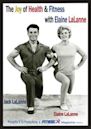 The Joy of Health & Fitness with Elaine LaLanne