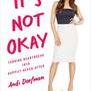 It's Not Okay: Turning Heartbreak into Happily Never After