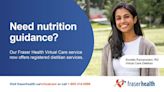 Fraser Health Virtual Care now offers virtual registered dietitian services