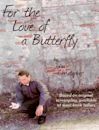 For the Love of a Butterfly | Romance