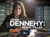 Joanne Dennehy: Serial Killer