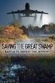 Saving the Great Swamp: Battle to Defeat the Jetport