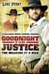 "Goodnight for Justice" The Measure of a Man