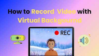 How to Record Video with Virtual Background [No Green Screen]