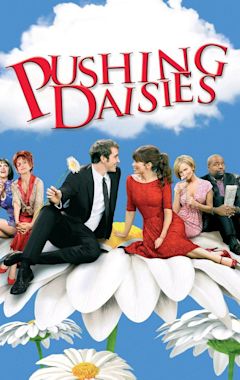 Pushing Daisies