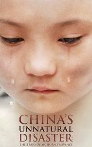 China's Unnatural Disaster: The Tears of Sichuan Province