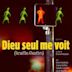 Dieu seul me voit