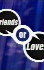 Friends or Lovers