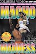 Macho Madness