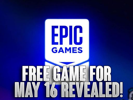 Epic Games Store Free Game For May 16, 2024 Revealed