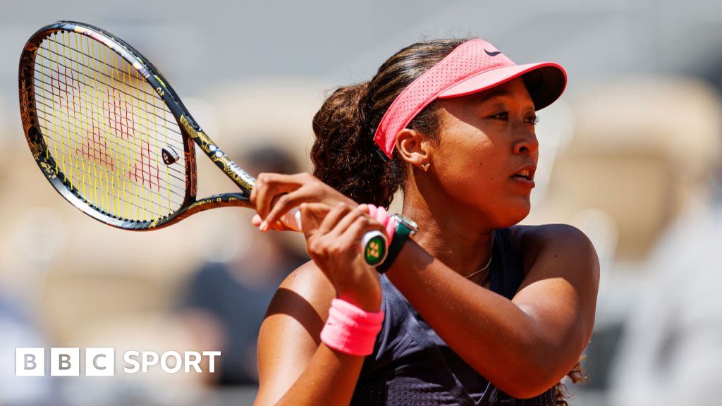 French Open 2024 results: Naomi Osaka avoids first-round upset in 'rollercoaster' against Lucia Bronzetti