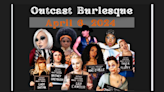 Outcast Burlesque to debut at Speakeasy