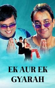 Ek Aur Ek Gyarah: By Hook or by Crook