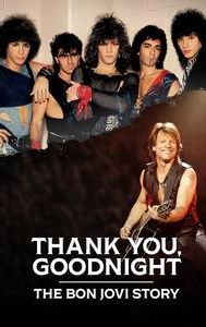 Thank You, Goodnight: The Bon Jovi Story