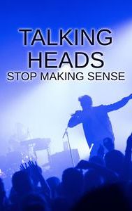 Stop Making Sense