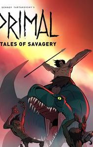 Primal: Tales of Savagery