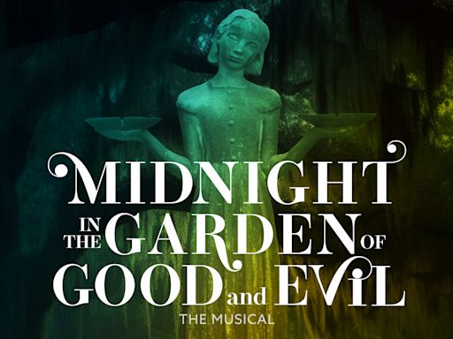 ‘Midnight In The Garden Of Good And Evil’ Musical Announces 2025 Broadway Debut